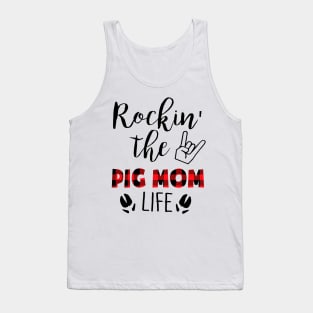 Rockin' The Pig Mom Life Tank Top